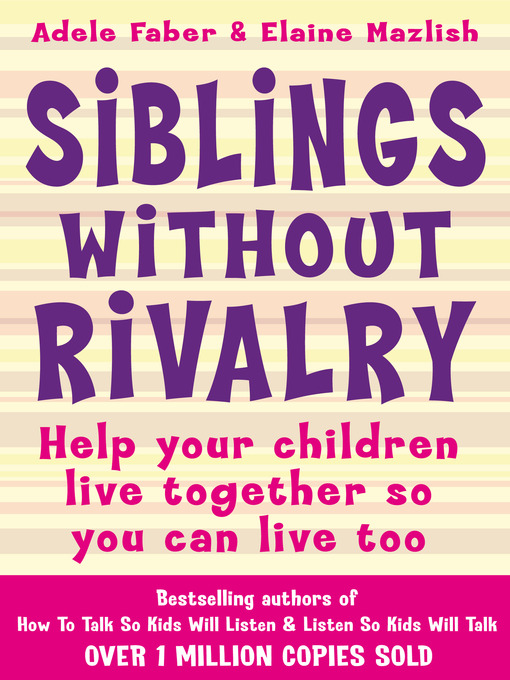Title details for Siblings Without Rivalry by Adele Faber - Available
